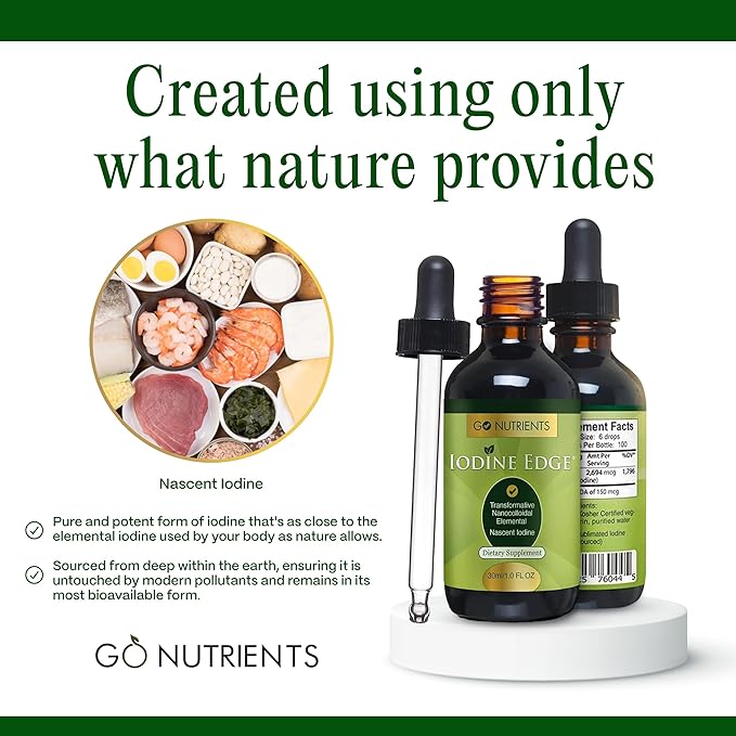 Go Nutrients Iodine Edge – Organic Nascent Iodine Liquid Supplement for Thyroid Support, Energy, Immune & Cognitive Health – High Absorption Drops - Natural Tincture for Women & Men – 1 oz