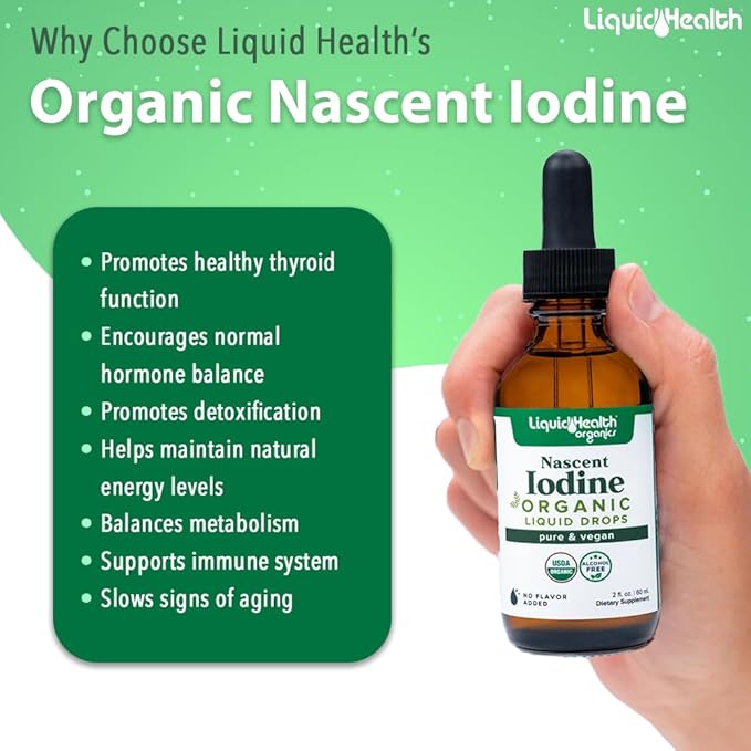 LIQUIDHEALTH USDA Organic Nascent Iodine Liquid Drops, Pure Iodine Supplement for Thyroid & Immune Support, Energy Supplement - Made in USA, Vegan, Colorless, Tasteless Tincture (2 oz)
