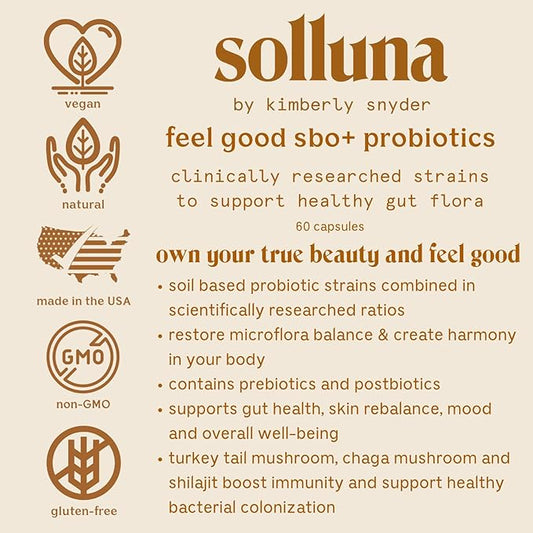 Feel Good SBO Probiotics — Soil Based Organisms (SBOs), Prebiotics, Postbiotics, Humic Acid, Shilajit, Chaga & Turkey Tail Mushroom for Digestion — Solluna by Kimberly Snyder (60CT) Vegan & Non-GMO